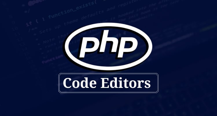 Best PHP Code Editors