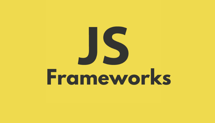 JavaScript Frameworks