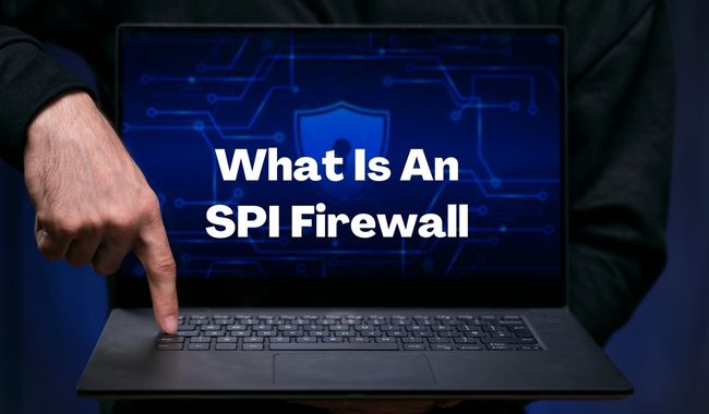 What Is An SPI Firewall