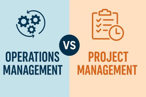 Operations Management vs Project Management - Key Differences